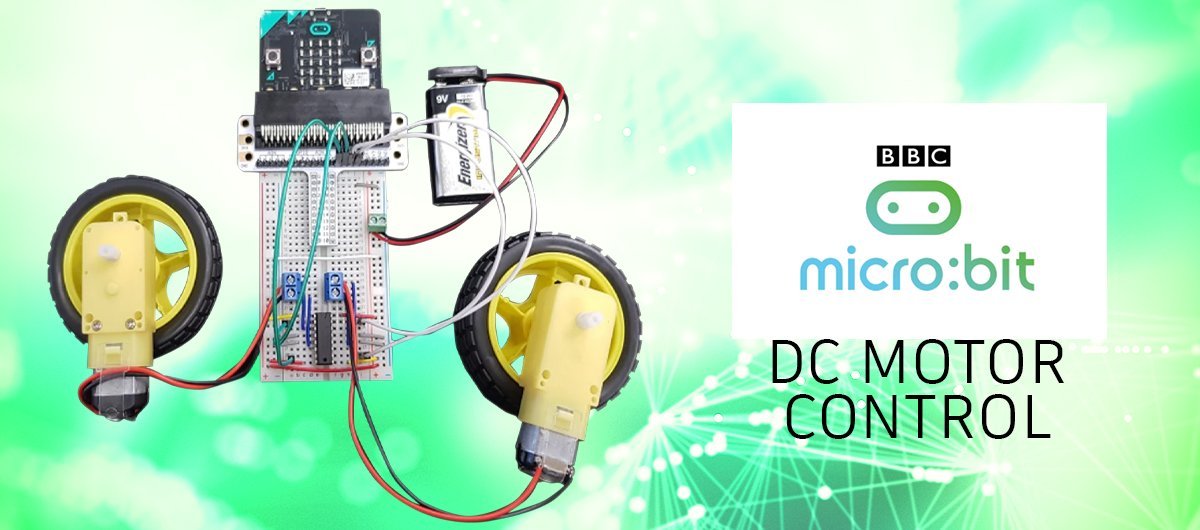 Micro:Bit DC Motor Control - Learning Developments